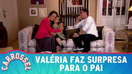 Valéria faz surpresa para o pai