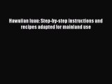 Read Hawaiian luau: Step-by-step instructions and recipes adapted for mainland use Ebook Free
