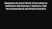 Download Navigating the Social World: A Curriculum for Individuals with Asperger's Syndrome