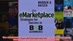 Download PDF  The eMarketplace Strategies for Success in B2B eCommerce Strategies for Success in B2B FULL FREE
