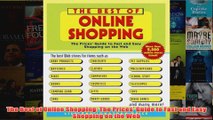 Download PDF  The Best of Online Shopping The Prices Guide to Fast and Easy Shopping on the Web FULL FREE
