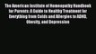 Read The American Institute of Homeopathy Handbook for Parents: A Guide to Healthy Treatment