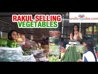 Rakul preet selling vegetables