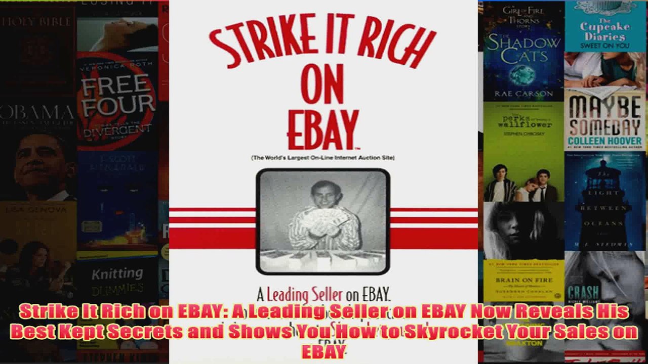 Download PDF  Strike It Rich on EBAY A Leading Seller on EBAY Now Reveals His Best Kept Secrets and FULL FREE