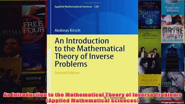 Download PDF An Introduction to the Mathematical Theory of Inverse Problems Applied Mathematical FULL FREE