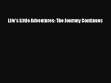 [PDF] Life's Little Adventures: The Journey Continues [Download] Full Ebook