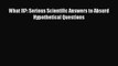 Read What If?: Serious Scientific Answers to Absurd Hypothetical Questions Ebook Free