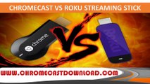 Roku® Streaming Stick® vs Chromecast - Media Streaming Battle
