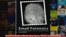 Download PDF  Email Forensics Eliminating Spam Scams and Phishing FULL FREE