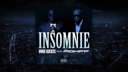 Mike Lucazz - Insomnie Feat. Rohff (Audio)