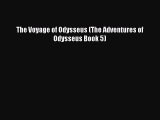 Download The Voyage of Odysseus (The Adventures of Odysseus Book 5)  EBook