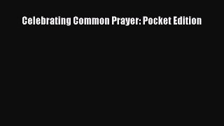 Download Celebrating Common Prayer: Pocket Edition Ebook