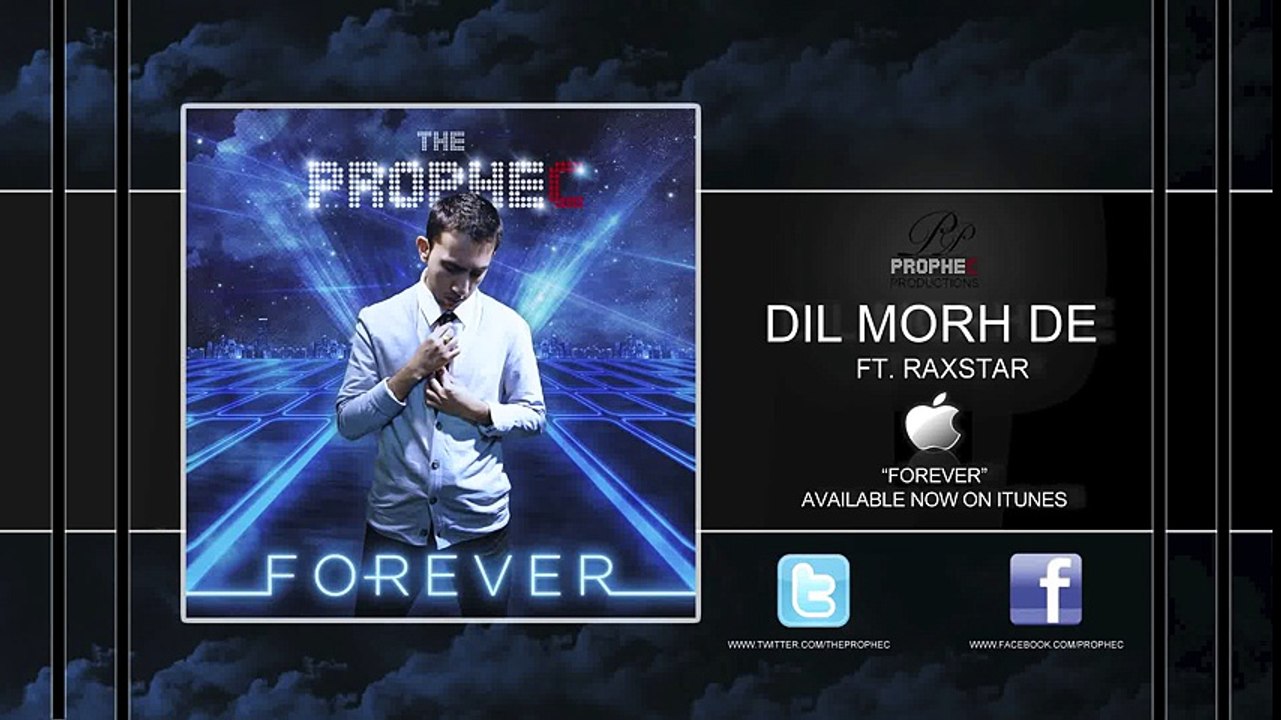 The PropheC - Dil Morh De (Ft. Raxstar)