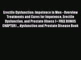 Download Erectile Dysfunction: Impotence in Men - Overview Treatments and Cures for Impotence