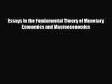 [PDF] Essays in the Fundamental Theory of Monetary Economics and Macroeconomics Download Full