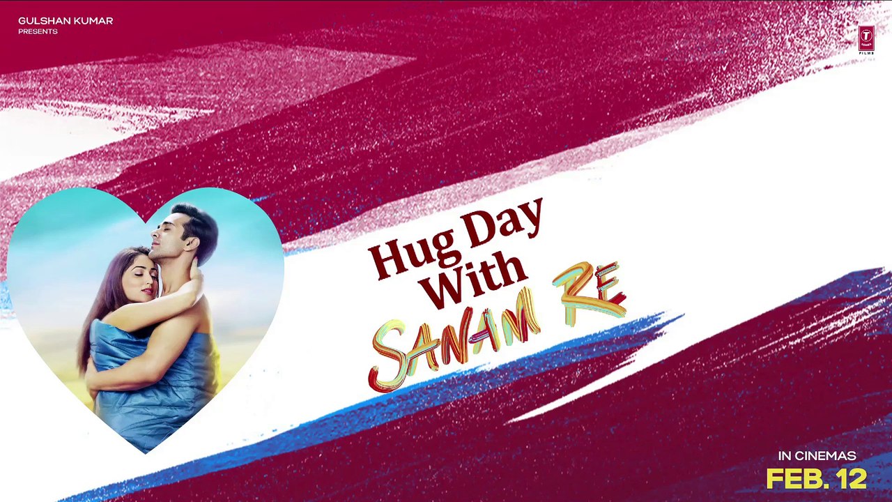 Celebrate HUG DAY With SANAM RE | Pulkit Samrat, Yami Gautam, Divya Khosla Kumar | T-Series