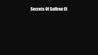 [PDF] Secrets Of Saffron Cl Read Online