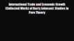 [PDF] International Trade and Economic Growth (Collected Works of Harry Johnson): Studies in