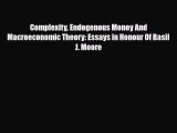 [PDF] Complexity Endogenous Money And Macroeconomic Theory: Essays in Honour Of Basil J. Moore