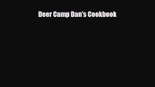 [PDF] Deer Camp Dan's Cookbook Download Online