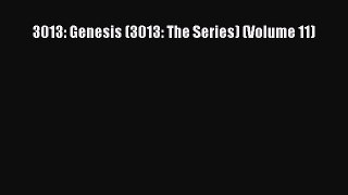 PDF 3013: Genesis (3013: The Series) (Volume 11)  EBook