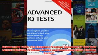 Download PDF  Advanced IQ Tests The Toughest Practice Questions to Test Your Lateral Thinking Problem FULL FREE