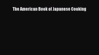 Read The American Book of Japanese Cooking Ebook Free