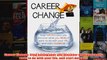 Download PDF  Career Change Stop hating your job discover what you really want to do with your life and FULL FREE