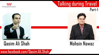 Talking during Travel | Qasim Ali Shah | Urdu/Hindi | WaqasNasir