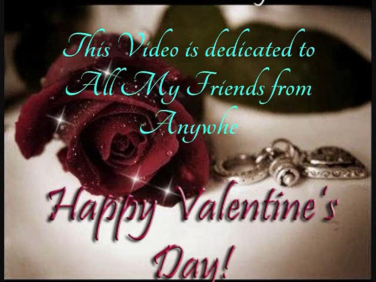 For All My FRIENDS From ANYWHERE A HAPPY Valentines DAY ! ~ HD ...