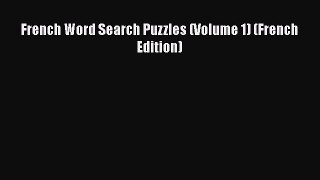 PDF French Word Search Puzzles (Volume 1) (French Edition) PDF Book free