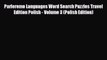 PDF Parleremo Languages Word Search Puzzles Travel Edition Polish - Volume 3 (Polish Edition)