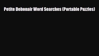PDF Petite Debonair Word Searches (Portable Puzzles) PDF Book free