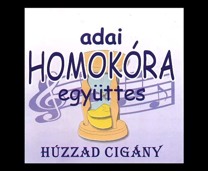 Adai Homokóra - Húzzad cigány