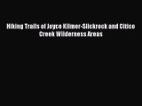 PDF Hiking Trails of Joyce Kilmer-Slickrock and Citico Creek Wilderness Areas  EBook
