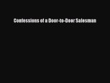 Read Confessions of a Door-to-Door Salesman Ebook Online