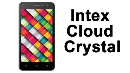 Intex Cloud Crystal 2.5D has 3GB RAM for low Price