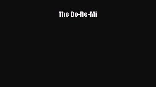 [PDF] The Do-Re-Mi [Read] Online