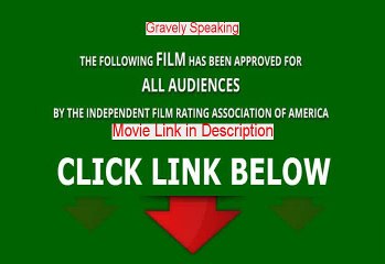 Gravely Speaking Full Movie Online 1995
