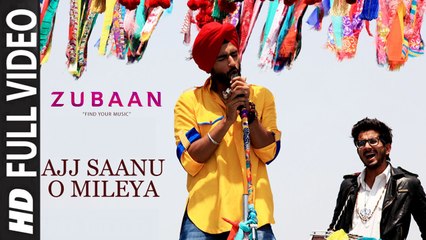 Ajj Saanu O Mileya (Full Video) ZUBAAN | Vicky Kaushal, Sarah Jane Dias | New Punjabi Song 2016 HD