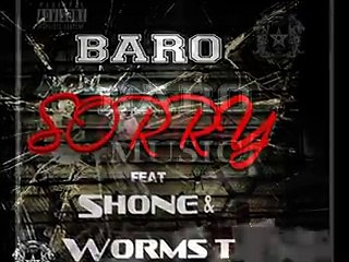 Baro feat Shone x Worms t - Sorry (prod by Krueger Beatz)