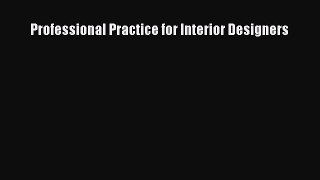 Read Professional Practice for Interior Designers Ebook Free