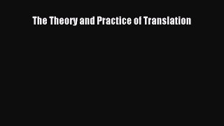 Download The Theory and Practice of Translation PDF Online