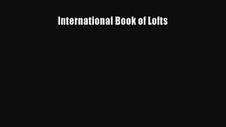 Read International Book of Lofts Ebook Free