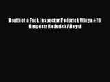 [PDF] Death of a Fool: Inspector Roderick Alleyn #19 (Inspectr Roderick Alleyn) [Read] Online