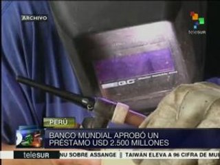 BM aprueba nuevo préstamo de 2 mil 500 mdd a Perú