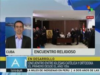 Cuba: primer encuentro entre iglesias Católica y Ortodoxa desde 1054