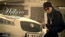 J STAR - HULARA - Full Official Music Video - Blockbuster Punjabi Song