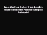 PDF Edgar Allan Poe & Brothers Grimm: Complete collection of Tales and Poems (Including FREE