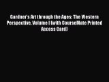 Download Gardner's Art through the Ages: The Western Perspective Volume I (with CourseMate